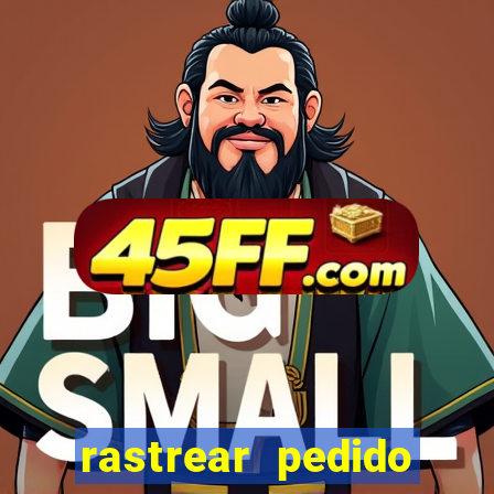 rastrear pedido casas bahia